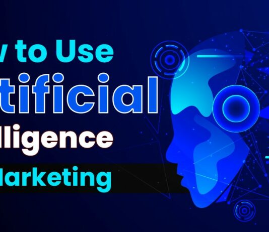 How to Use Artificial Intelligence For Marketing