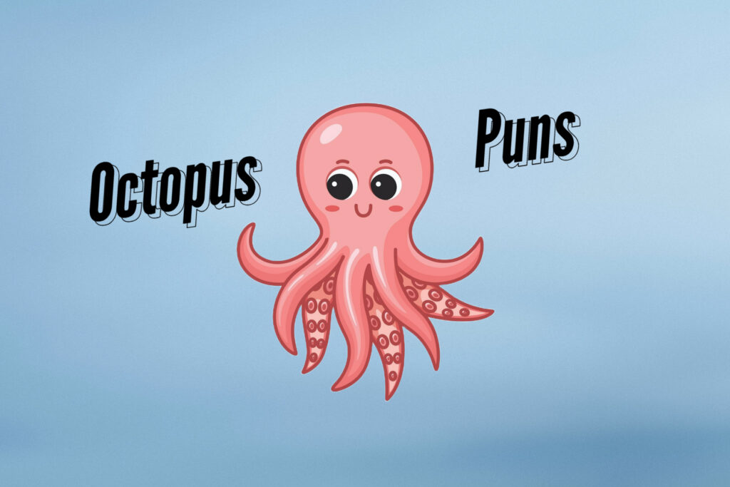 Octopus Puns