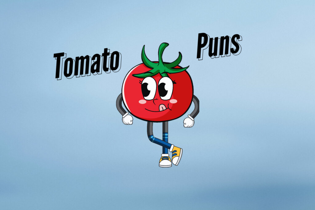 Tomato Puns